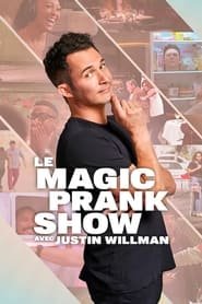 Le Magic Prank Show avec Justin Willman 1 episode 6