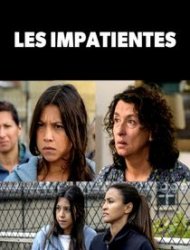 Les Impatientes 1 episode 1