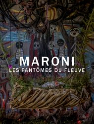 Maroni, les fantômes du fleuve 1 episode 1