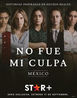 Not My Fault Mexico 1 episode 4