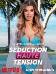 Séduction Haute Tension 3 episode 10