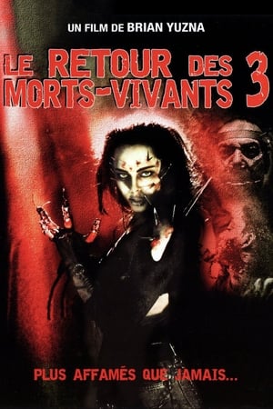 Le Retour des morts-vivants 3