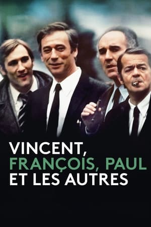 Vincent, François, Paul et les autres